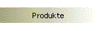 Produkte