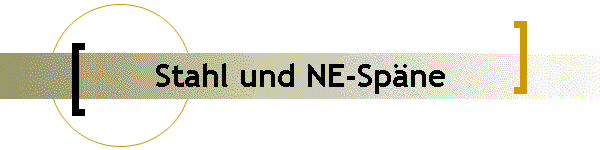 Stahl und NE-Spne