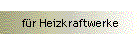 für Heizkraftwerke